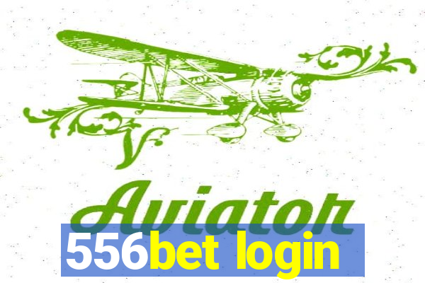 556bet login